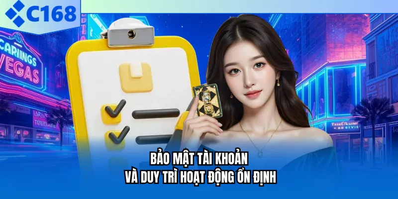 Bảo mật tài khoản và duy trì hoạt động ổn định